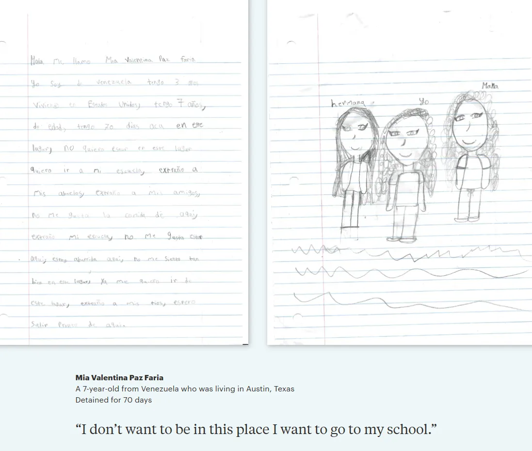 Photograph of Mia Valentina Paz Faria, a 7-year-old from Venezuela who was living in Austin, Texas, detained for 70 days. Caption quotes her: "I don't want to be in this place I want to go to my school."