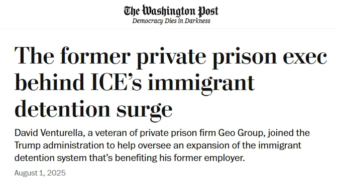 Screenshot from a Washington Post profile of David Venturella with the headline "The former private prison exec behind ICE's immigrant detention surge."